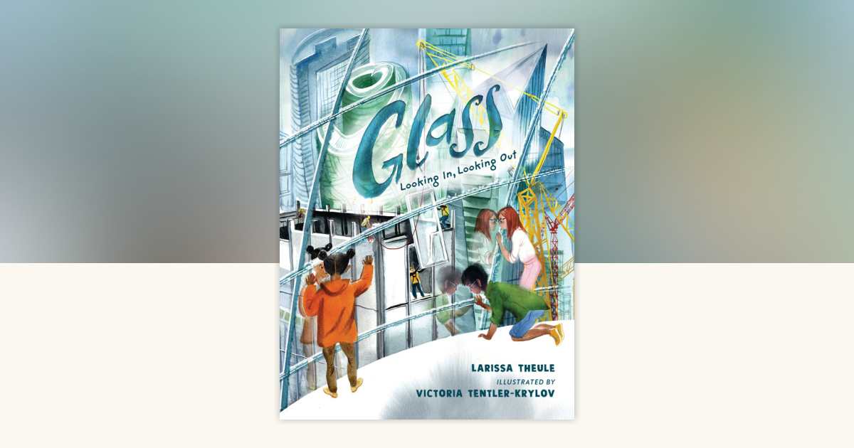Glass: Looking In, Looking Out by Larissa Theule: 9781536225839