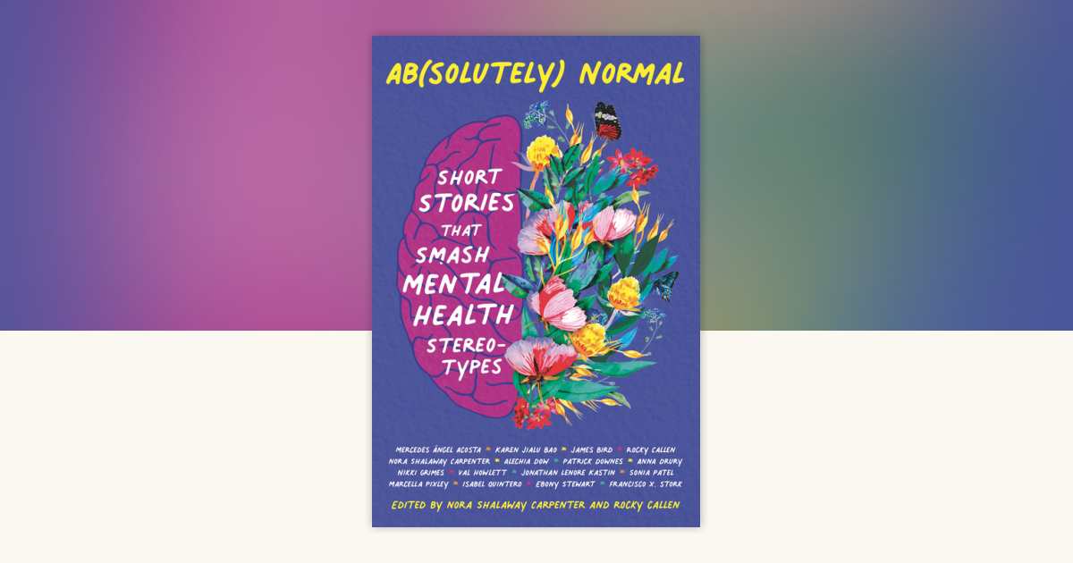 Ab(solutely) Normal: Short Stories That Smash Mental Health Stereotypes ...