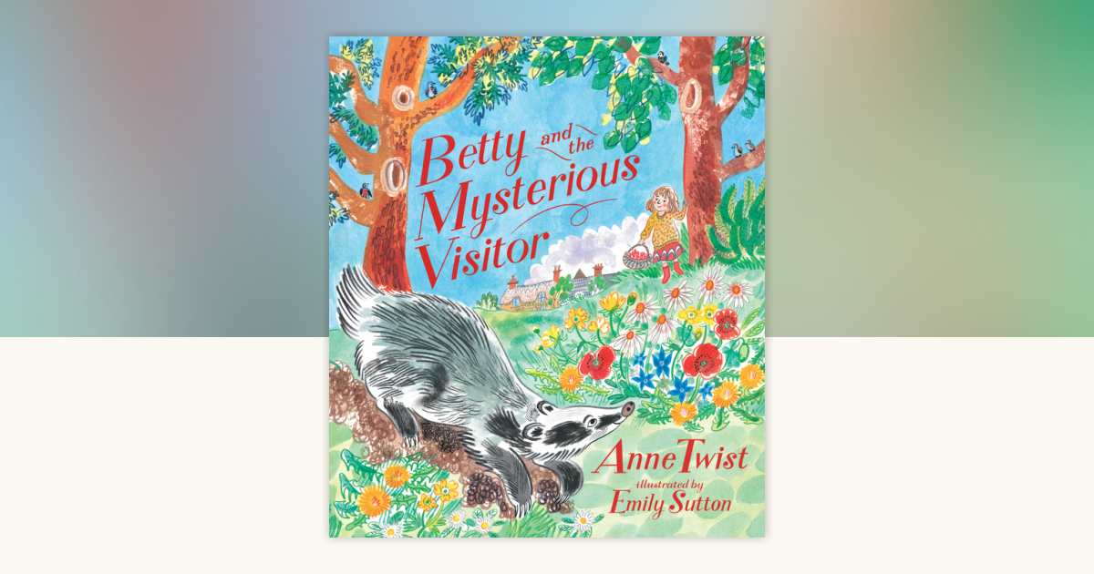 Betty and the Mysterious Visitor by Anne Twist: 9781536234862