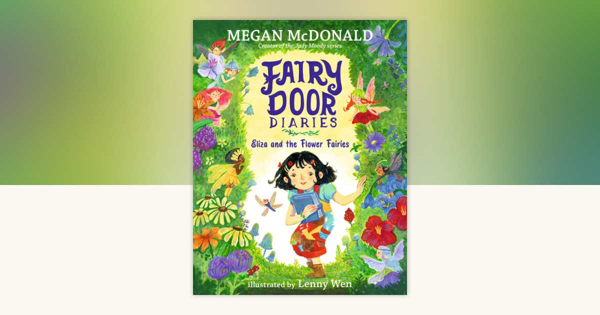 Fairy Door Diaries: Eliza and the Flower Fairies by Megan McDonald