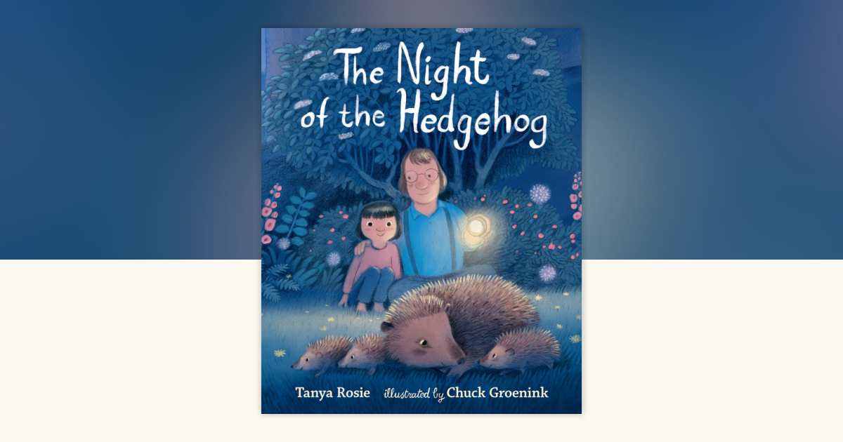 The Night of the Hedgehog by Tanya Rosie: 9781536245066