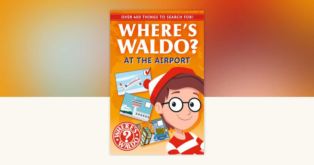 where-s-waldo-at-the-airport-by-candlewick-press-9781536252552