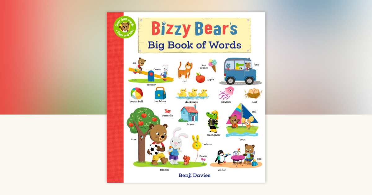 Bizzy Bear's Big Book of Words: 9781536254938 | PenguinRandomHouse