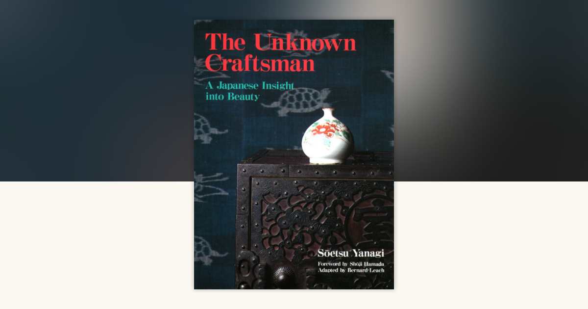 The Unknown Craftsman by Soetsu Yanagi: 9781568365206