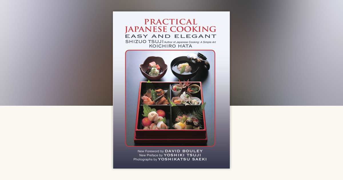 Practical Japanese Cooking by Shizuo Tsuji, Koichiro Hata