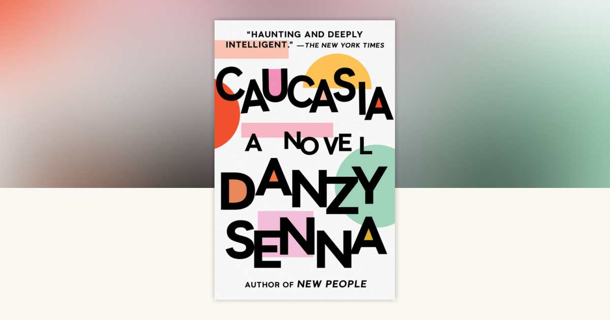 Caucasia by Danzy Senna: 9781573227162 | PenguinRandomHouse.com: Books