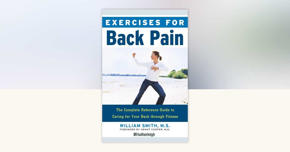 Exercises for Back Pain by William Smith: 9781578263042 ...