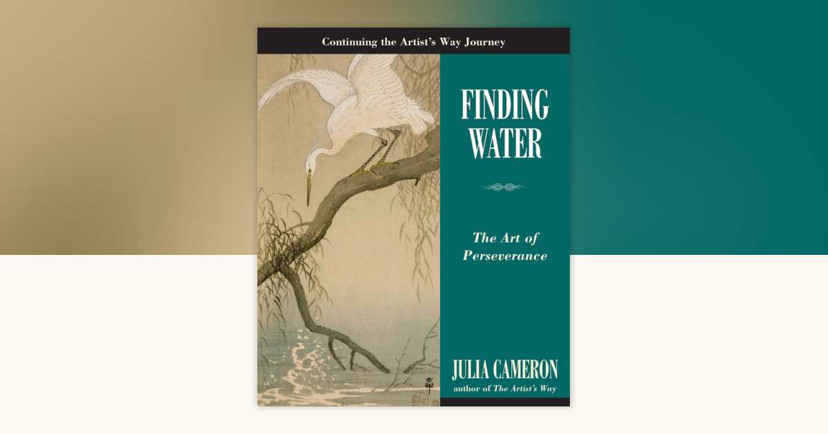 Finding Water by Julia Cameron 9781585427772