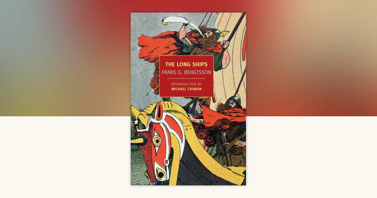 The Long Ships by Frans G. Bengtsson: 9781590173466