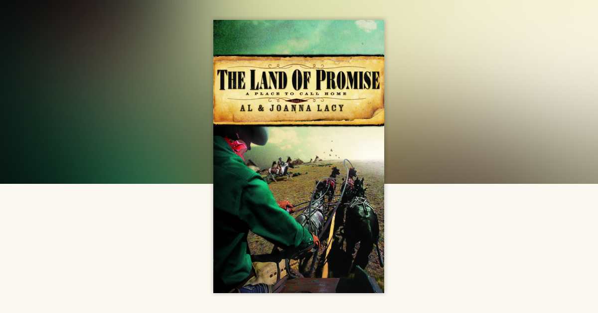 The Land of Promise by Al Lacy, Joanna Lacy: 9781590525647