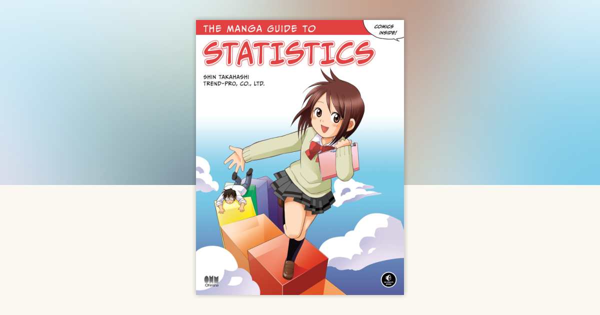 The Manga Guide to Statistics by Shin Takahashi, Co Ltd