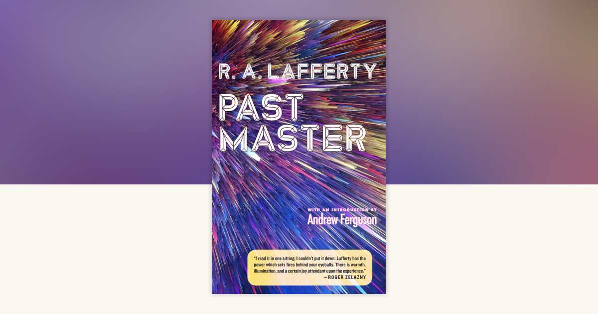 Past Master by R. A. Lafferty: 9781598536461 | PenguinRandomHouse.com ...