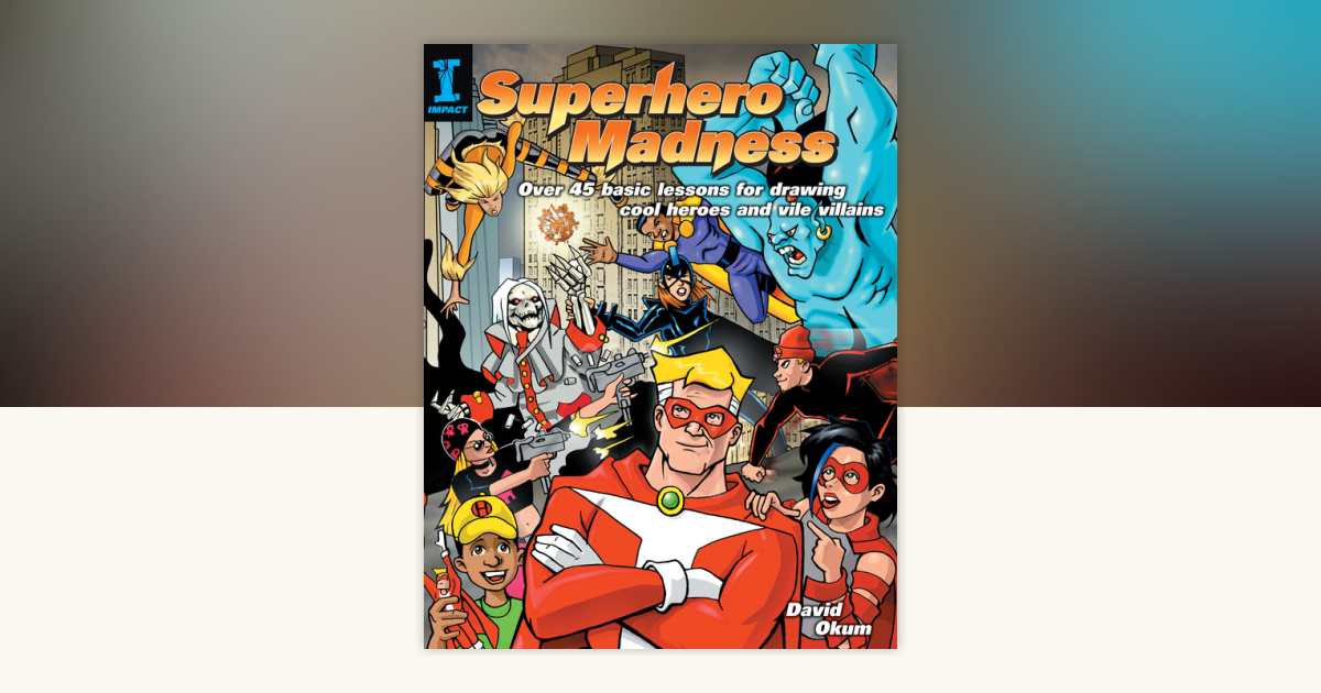 Superhero Madness by David Okum: 9781600613890