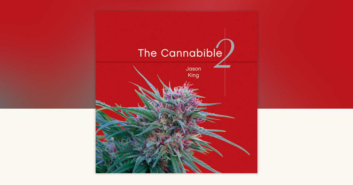 The Cannabible 2 by Jason King: 9781607741749 | PenguinRandomHouse