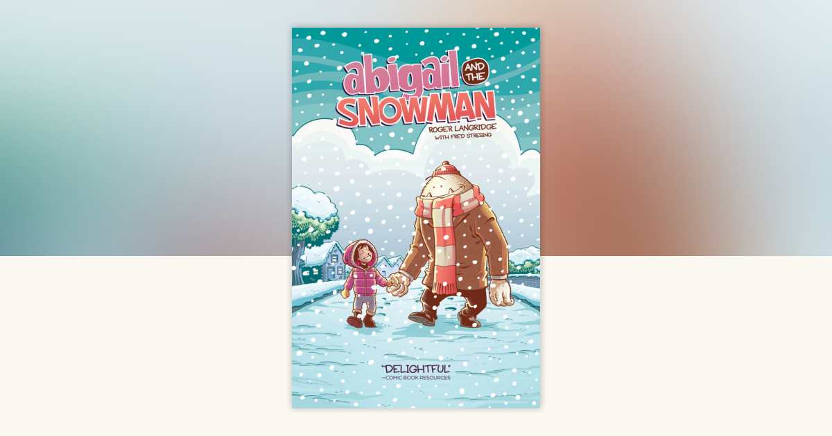 Abigail & The Snowman by Roger Langridge: 9781608869008