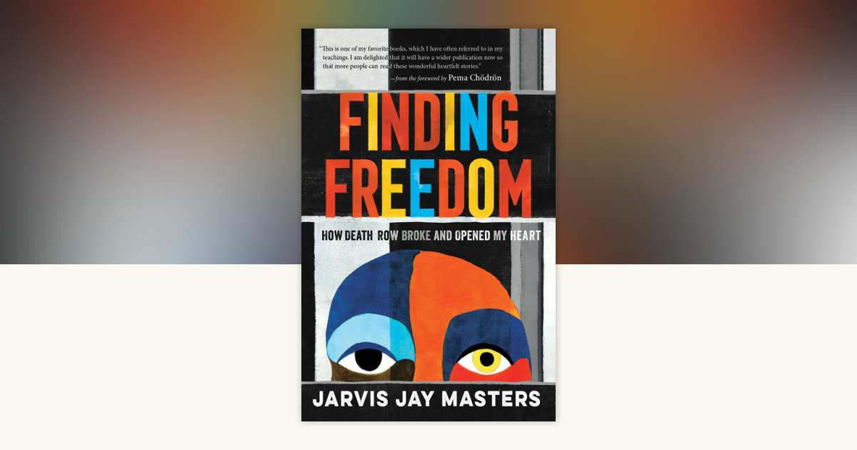 Finding Freedom by Jarvis Jay Masters: 9781611809114 ...