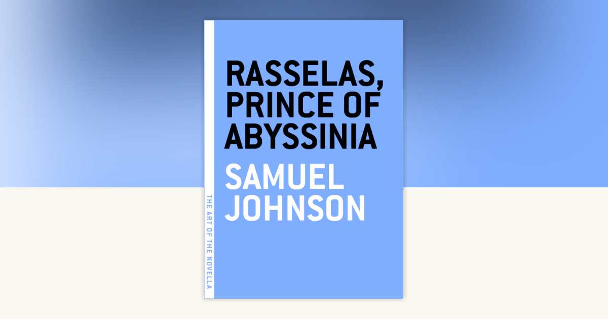 Rasselas, Prince of Abyssinia by Samuel Johnson: 9781612192345 ...