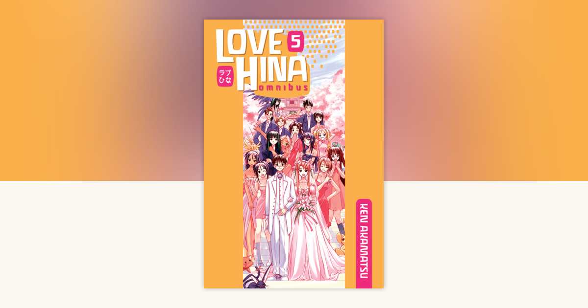 Love Hina Omnibus 5 by Ken Akamatsu: 9781612620220