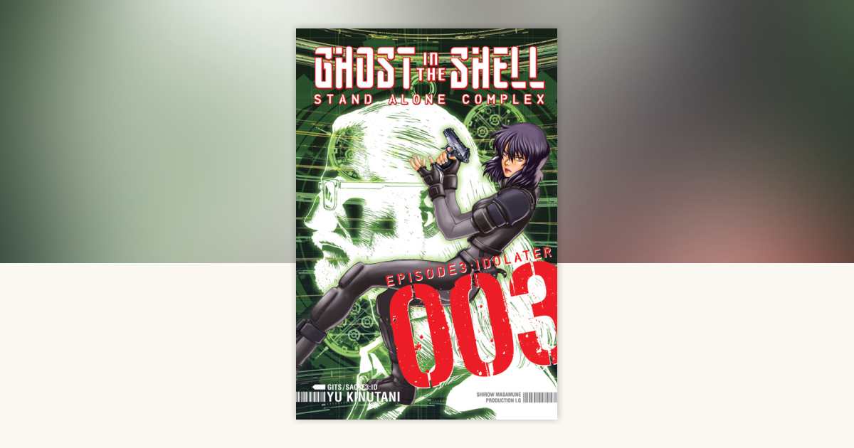Ghost in the Shell: Stand Alone Complex 3 by Yu Kinutani