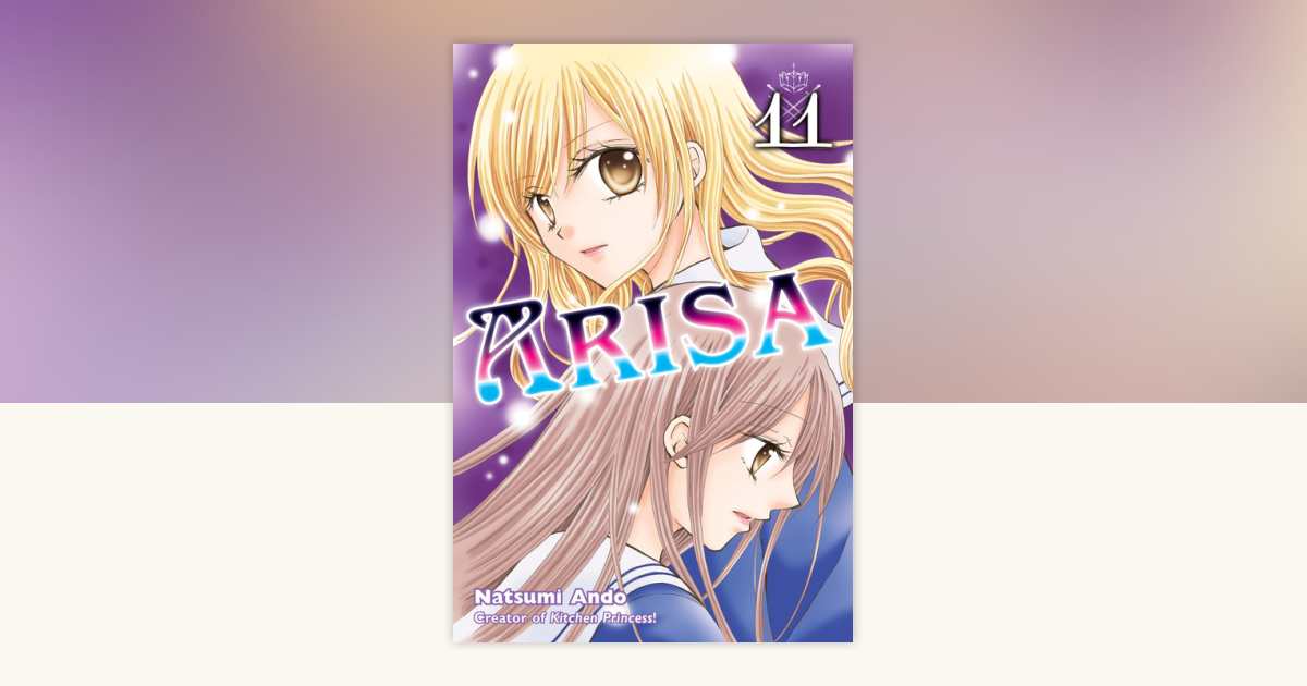 Arisa 11 by Natsumi Ando: 9781612622521 | PenguinRandomHouse.com
