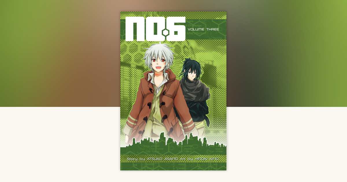 No. 6 Volume 3 by Atsuko Asano: 9781612623573 | PenguinRandomHouse