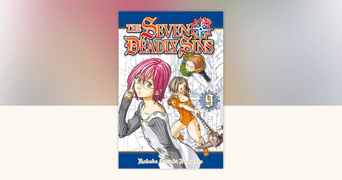 The Seven Deadly Sins 9 by Nakaba Suzuki: 9781612628301