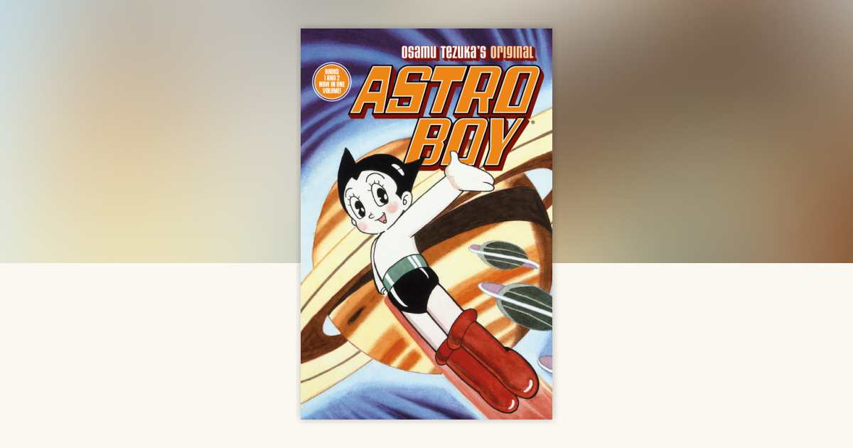 Astro Boy 1 & 2 by Osamu Tezuka: 9781621155683