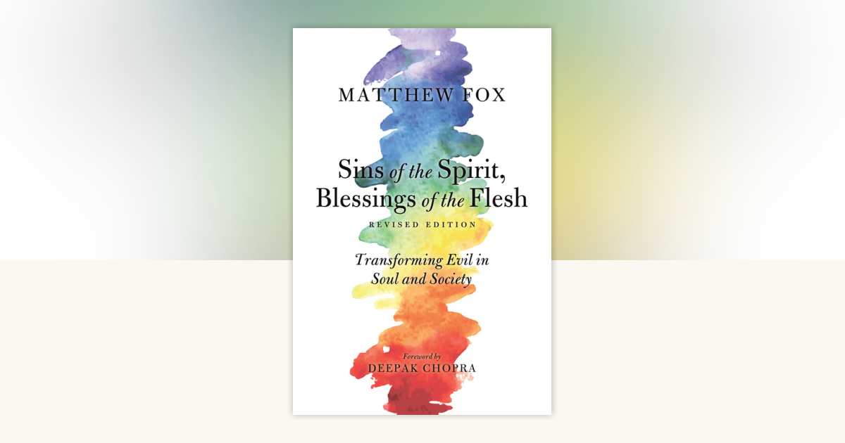 Sins of the Spirit, Blessings of the Flesh, Revised Edition