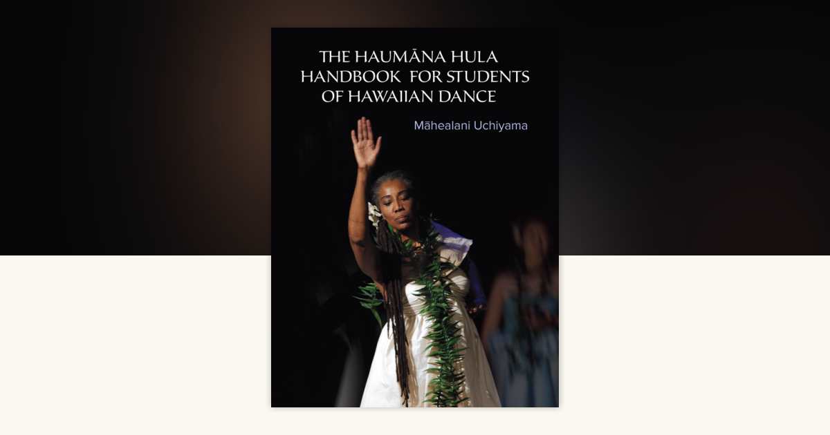The Haumana Hula Handbook for Students of Hawaiian Dance by