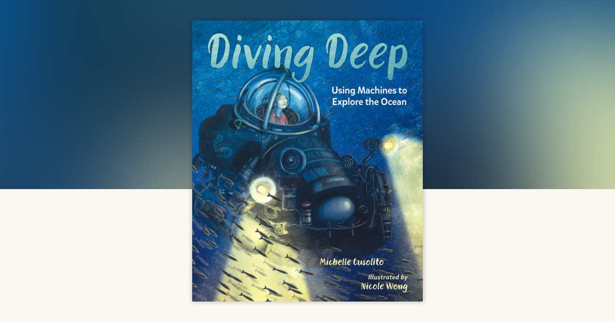 Diving Deep by Michelle Cusolito: 9781623542931