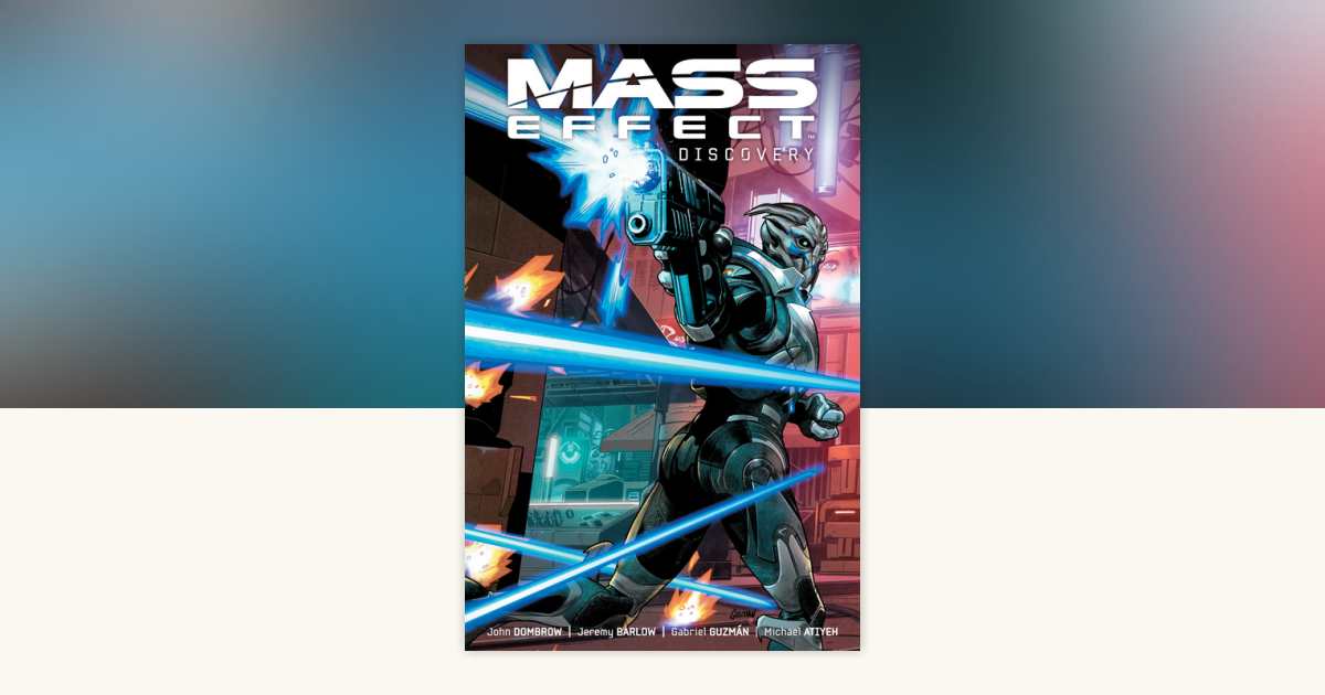 Mass Effect: Discovery by Bioware, Jeremy Barlow: 9781630086800 ...