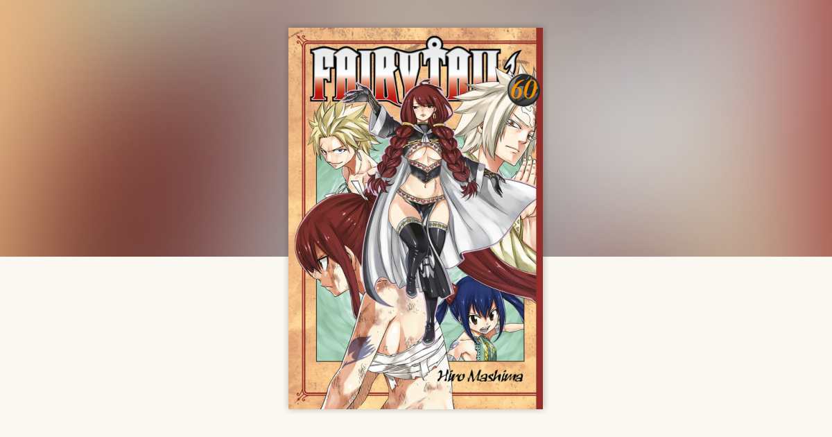 FAIRY TAIL 1〜60 FAIRY TAIL 60 by Hiro Mashima: 9781632363367 | PenguinRandomHouse
