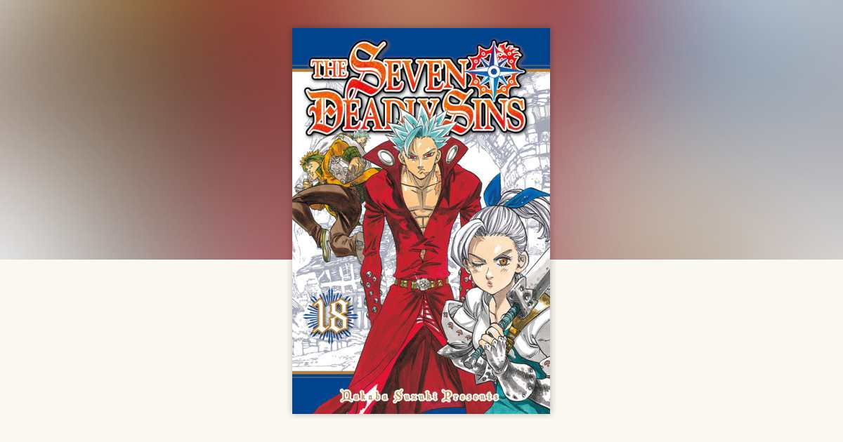 The Seven Deadly Sins 18 by Nakaba Suzuki: 9781632363480