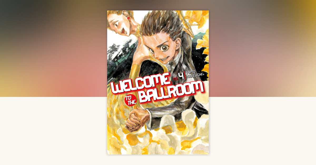 Welcome to the Ballroom 4 by Tomo Takeuchi: 9781632364067
