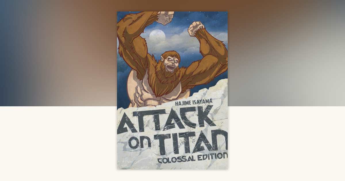 Attack on Titan: Colossal Edition 4 by Hajime Isayama
