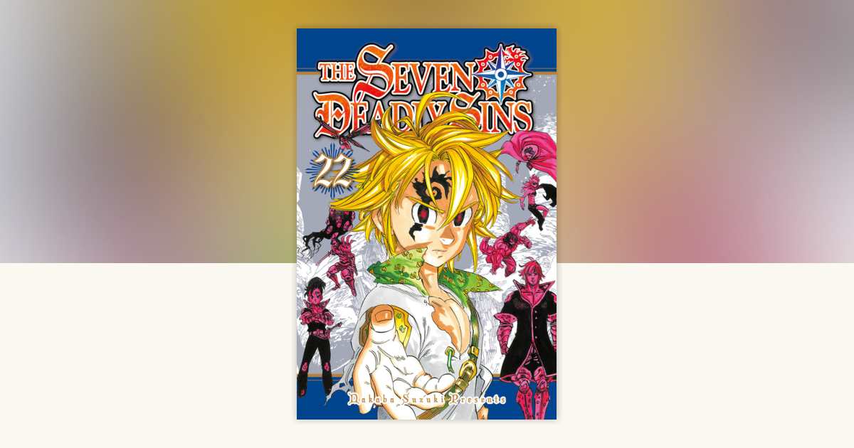 The Seven Deadly Sins 22 by Nakaba Suzuki: 9781632365132