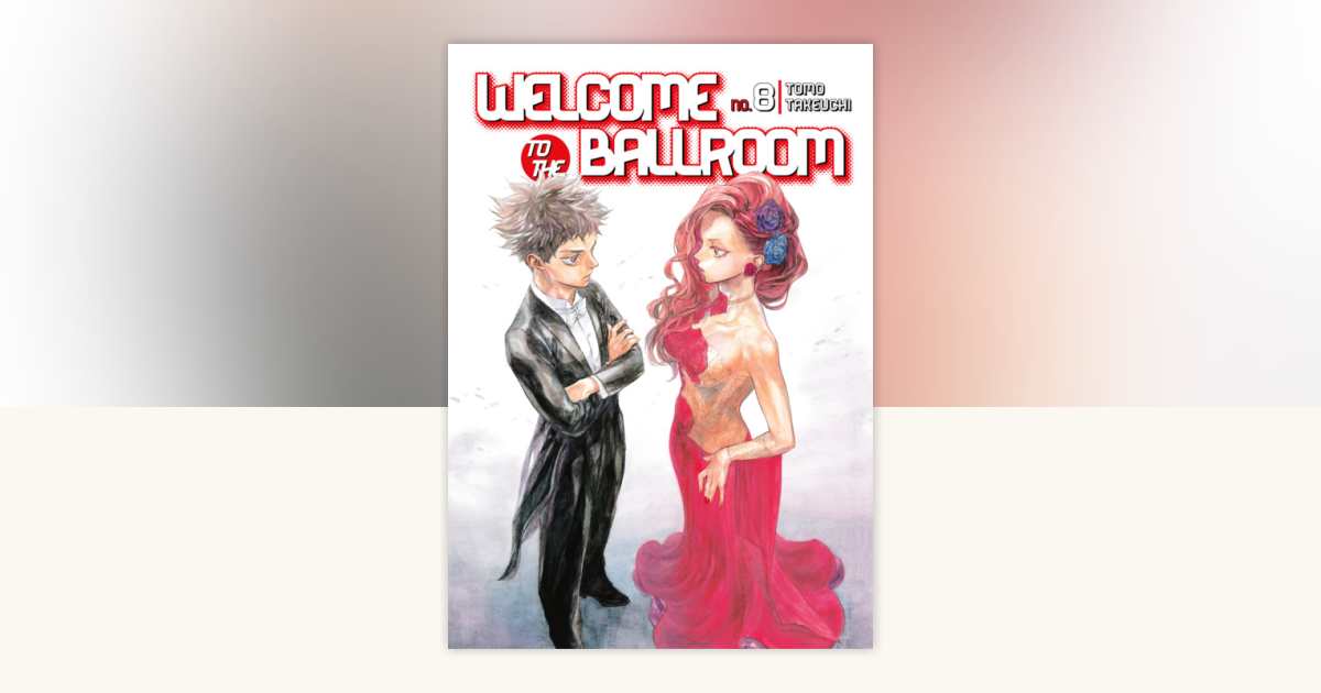 Welcome to the Ballroom 8 by Tomo Takeuchi: 9781632365217