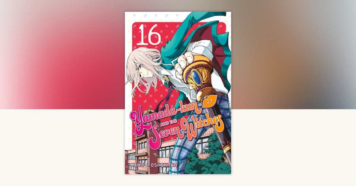 Yamada-kun and the Seven Witches 16 by Miki Yoshikawa