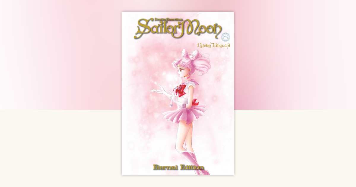 Sailor Moon Eternal Edition 8 by Naoko Takeuchi: 9781632365958