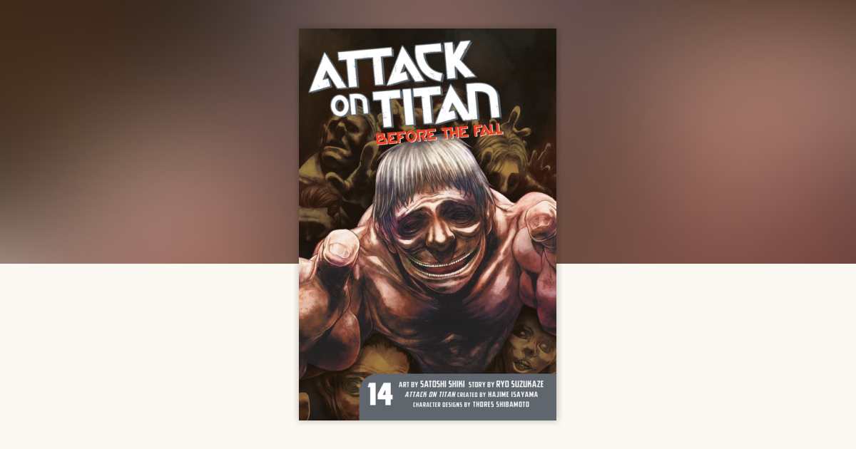 Attack on Titan: Before the Fall 14 by Ryo Suzukaze: 9781632366146