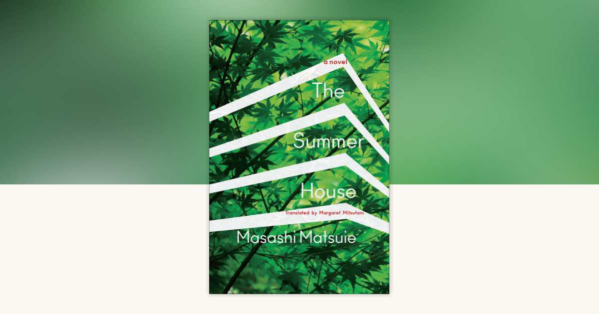 The Summer House by Masashi Matsuie: 9781635425178
