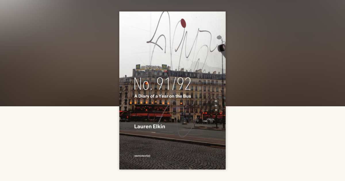 No. 91/92 by Lauren Elkin: 9781635901535 | PenguinRandomHouse.com: Books