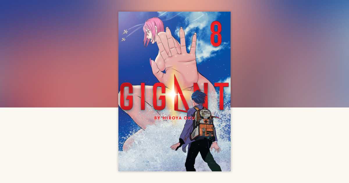 アメコミ okau GIGANT Vol. 8 by Hiroya Oku: 9781638583202 | PenguinRandomHouse