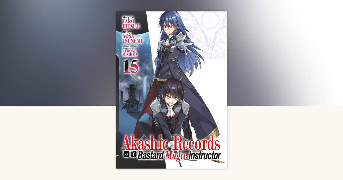 Akashic Records of Bastard Magic Instructor Vol. 15 by