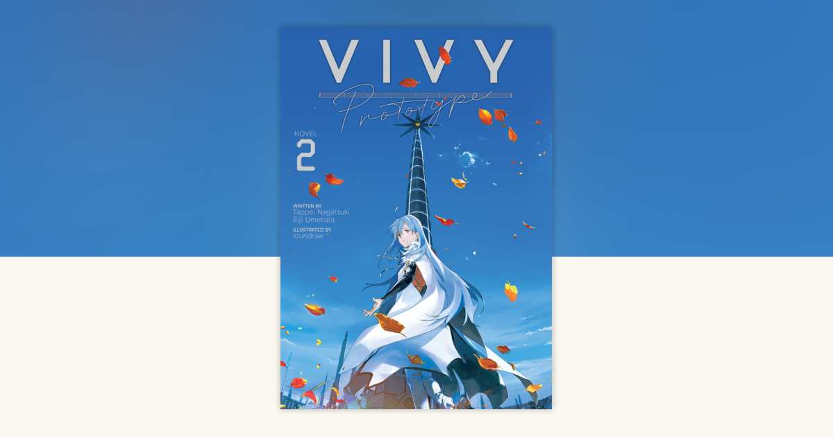 Vivy prototype 長月先生書き下ろしSS小冊子 Vivy prototype 長月先生書き下ろしSS小冊子