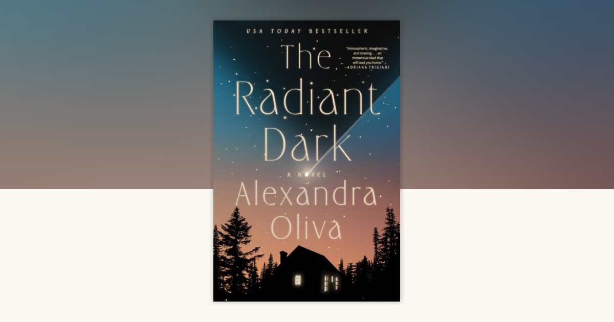The Radiant Dark by Alexandra Oliva: 9781638932529 | PenguinRandomHouse ...