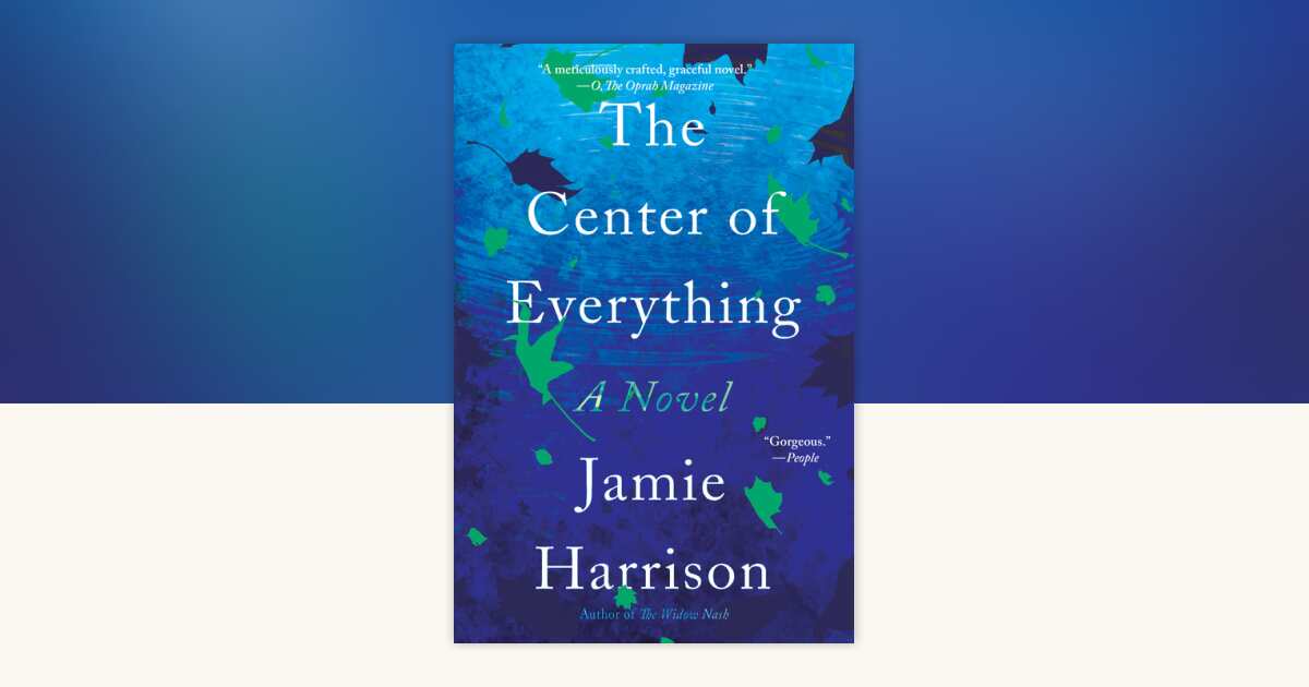 The Center of Everything by Jamie Harrison: 9781640094680 ...