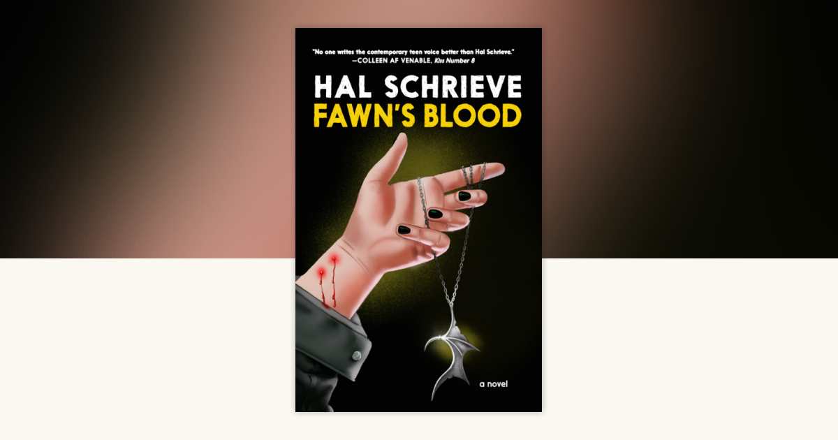 Fawn's Blood by Hal Schrieve: 9781644214701 | PenguinRandomHouse.com: Books