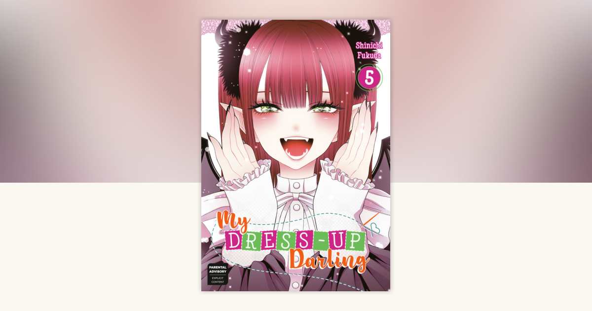 My Dress-Up Darling 05 by Shinichi Fukuda: 9781646091133