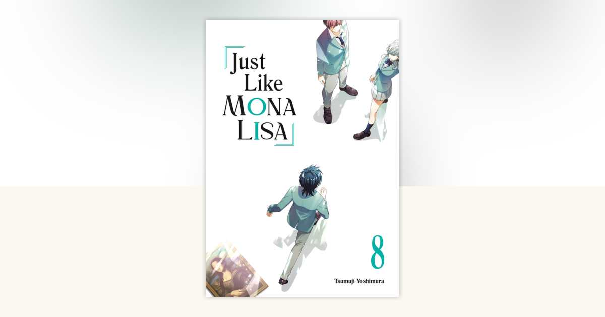 J.U  Just Like Mona Lisa 08 by Tsumuji Yoshimura: 9781646093342